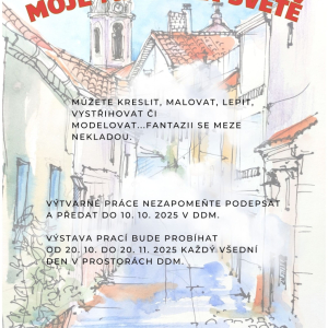 Výtvarná soutěž - MOJE MÍSTO NA SVĚTĚ